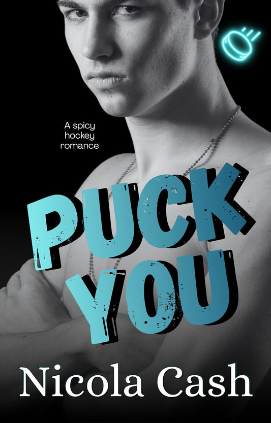 Puck You — A Spicy Hockey Romance | Nicola Cash